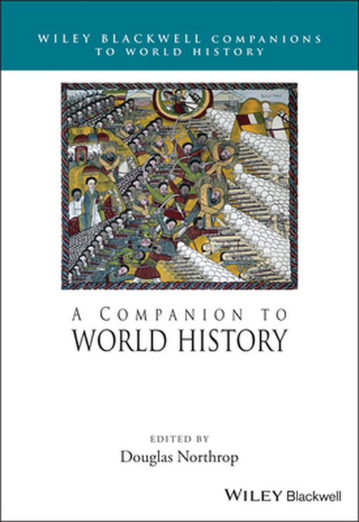 A Companion To World History by Douglas Northrop