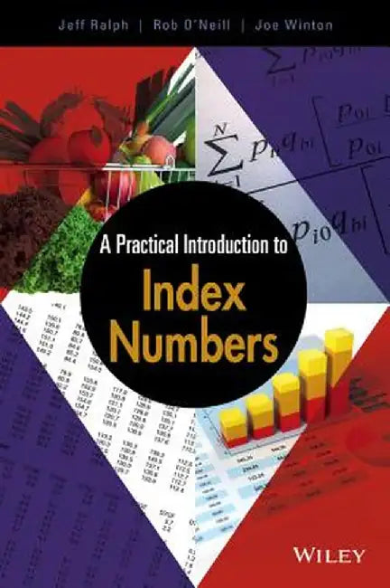 A Practical Introduction to Index Numbers by Jeff Ralph