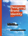 Designing Brand Identity: An Essential Guide for the Whole Branding Team by Alina Wheeler
