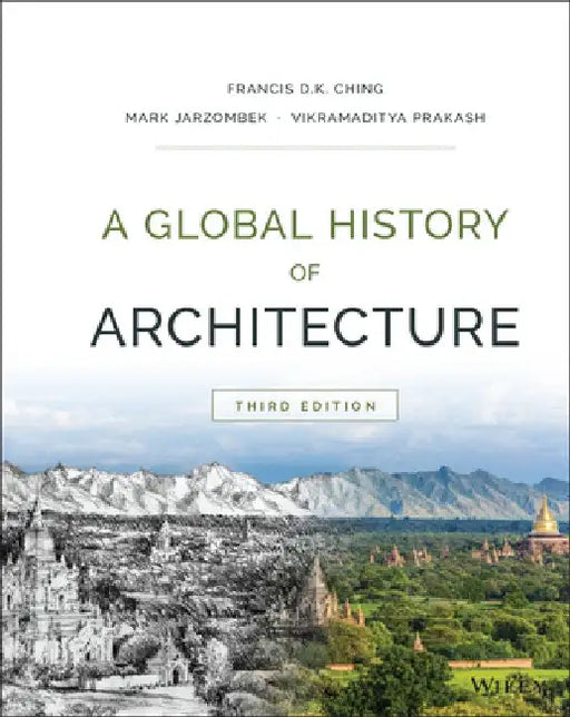 A Global History of Architecture by Francis D. K. Ching