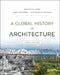 A Global History of Architecture by Francis D. K. Ching
