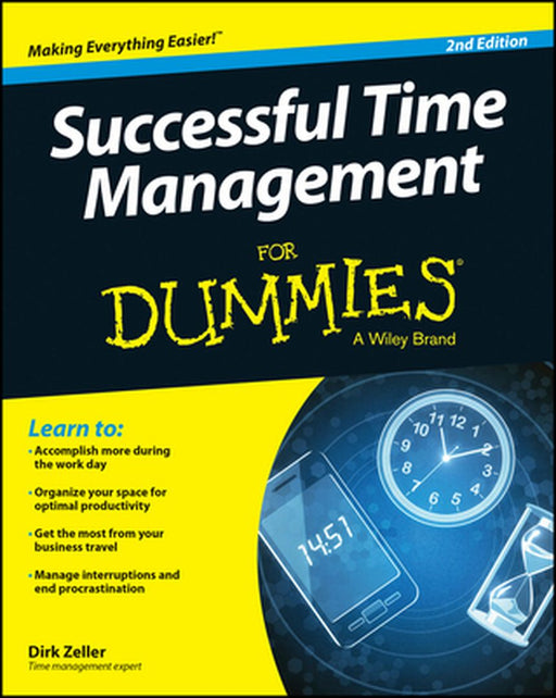 Successful Time Management for Dummies by Dirk Zeller