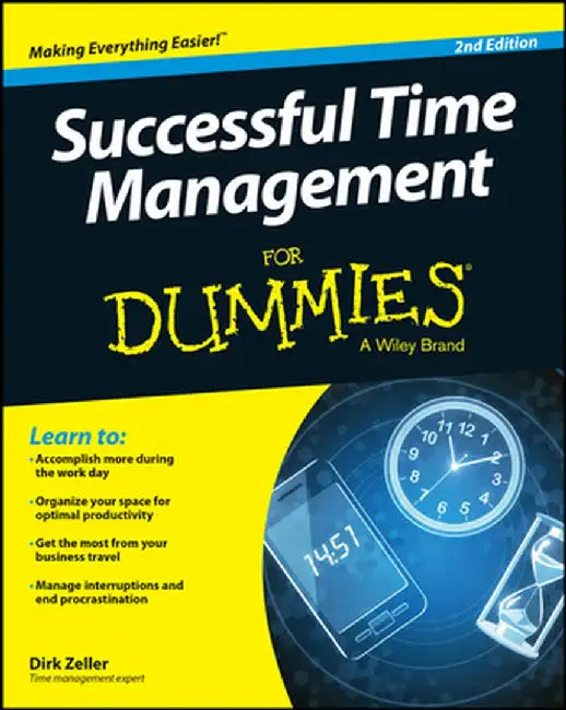 Successful Time Management for Dummies by Dirk Zeller