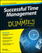Successful Time Management for Dummies by Dirk Zeller