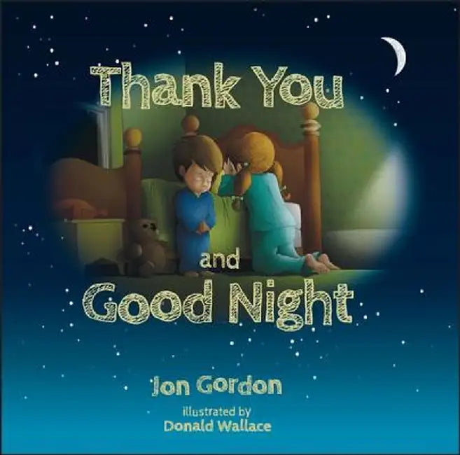 Thank You and Good Night by Jon Gordon