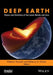 Deep Earth: Physics and Chemistry of the Lower Mantle and Core by Hidenori Terasaki