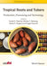 Tropical Roots and Tubers: Production, Processing and Technology by Nicolas Y. Njintang, Rekha S. Singhal, Pragati Kaushal