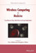 Wireless Computing in Medicine: From Nano to Cloud with Ethical and Legal Implications by Mary Mehrnoosh Eshaghian-Wilner