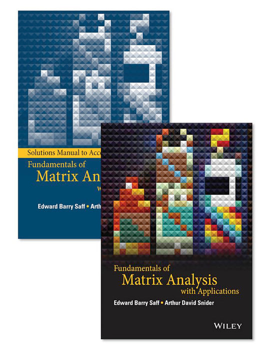 Fundamentals of Matrix Analysis with Applications Set