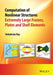 Computation Of Nonlinear Structures: Extremely Large Elements for Frames, Plates and Shells by Debabrata Ray