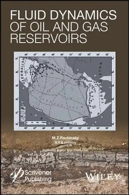 Fluid Dynamics Of Oil And Gas Reservoirs by Rachinsky