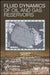 Fluid Dynamics Of Oil And Gas Reservoirs by Rachinsky