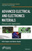 Advanced Electrical and Electronics Materials: Processes and Applications by K. M. Gupta