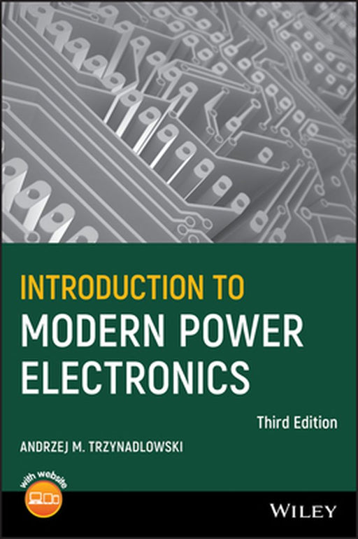 Introduction to Modern Power Electronics by Andrzej M. Trzynadlowski