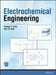 Electrochemical Engineering by Thomas F. Fuller