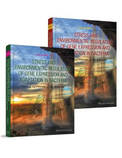 Stress and Environmental Regulation of Gene Expression and Adaptation in Bacteria by Frans J. de Bruijn