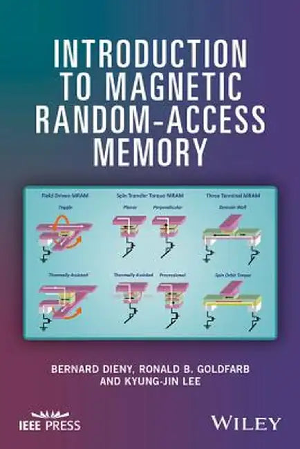 Introduction to Magnetic Random-Access Memory by Bernard Dieny