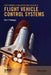 Performance Evaluation and Design of Flight Vehicle Control Systems by Eric T. Falangas