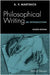 Philosophical Writing: An Introduction by A. P. Martinich