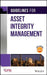 Guidelines for Asset Integrity Management by Ccps (Center for Chemical Process Safety