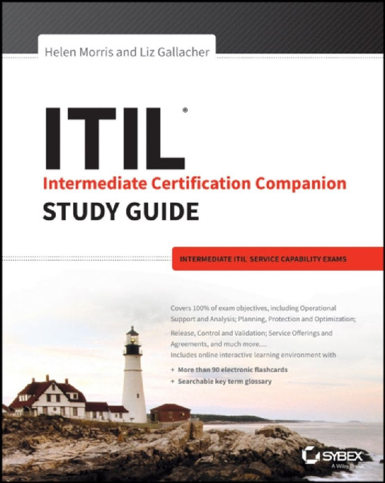 Itil Intermediate Certification Companion Study Guide: Intermediate Itil Service Capability Exams by Helen Morris