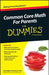 Common Core Math for Parents for Dummies with Videos Online by Christopher Danielson