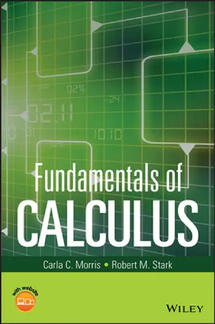 Fundamentals of Calculus by Carla C. Morris