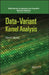 Data Variant Kernel Analysis by Yuichi Motai