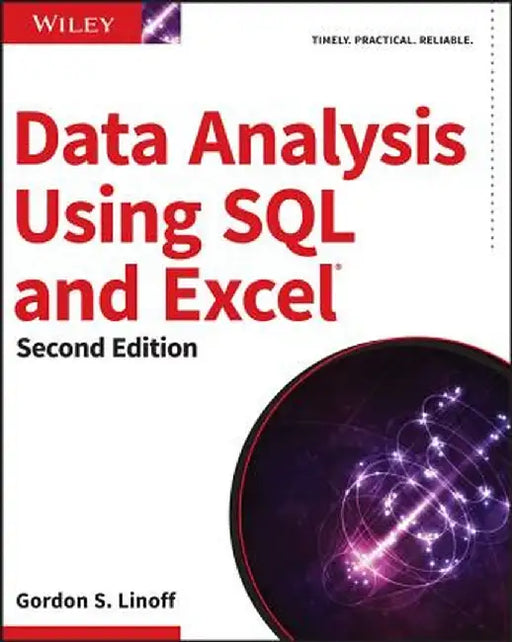 Data Analysis Using SQL and Excel, 2nd Edition by Gordon S. Linoff