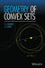 Geometry of Convex Sets by I. E. Leonard