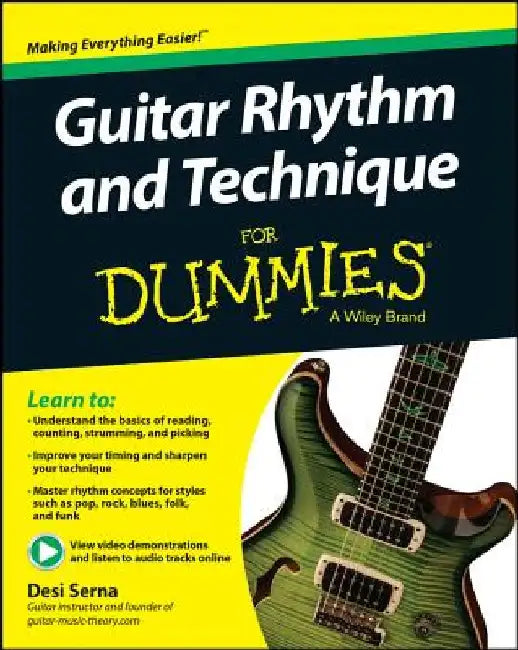 Guitar Rhythm and Technique for Dummies, Book + Online Video & Audio Instruction by Desi Serna