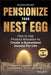 Pensionize Your Nest Egg: How to Use Product Allocation to Create a Guaranteed Income for Life by Moshe A. Milevsky