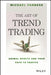 The Art of Trend Trading: Animal Spirits and Your Path to Profits by Michael Parness