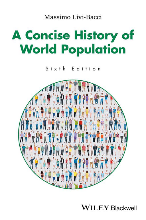 A Concise History of World Population by Massimo Livi-Bacci