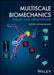 Multiscale Biomechanics: Theory And Applications by Mohammadi, Soheil