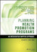 Planning Health Promotion Programs: An Intervention Mapping Approach by L. Kay Bartholomew Eldredge