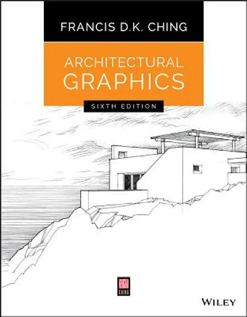 Architectural Graphics by Francis D. K. Ching