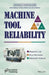 Machine Tool Reliability by Bhupesh K. Lad, Divya Shrivastava, Makarand S. Kulkarni