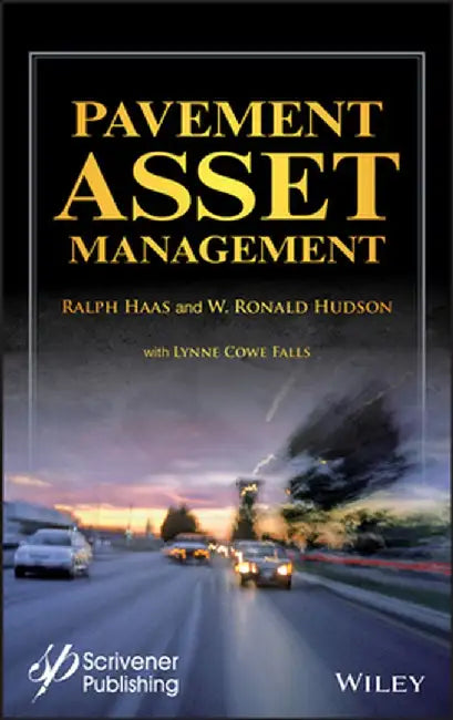Pavement Asset Management by Ralph Haas