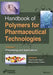 Handbook of Polymers for Pharmaceutical Technologies, Processing and Applications by Vijay Kumar Thakur