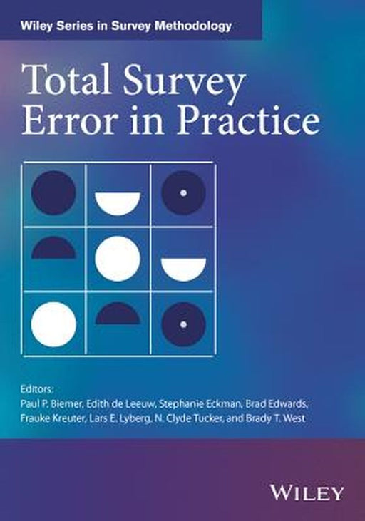 Total Survey Error in Practice by Paul P. Biemer