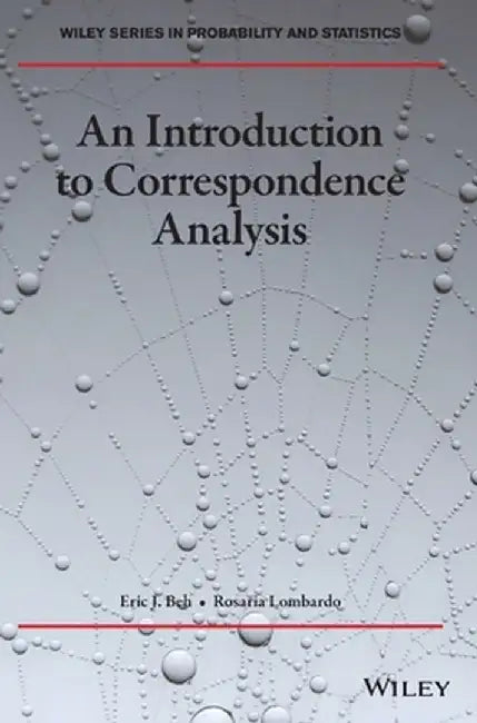 An Introduction to Correspondence Analysis by Eric J. Beh