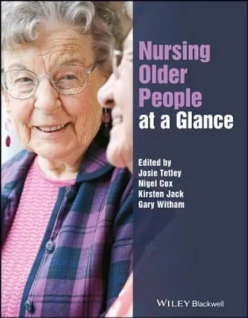 Nursing Older People at a Glance by Josephine Tetley