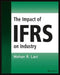 The Impact of Ifrs on Industry by Mohan R. Lavi