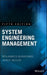 System Engineering Management by Benjamin S. Blanchard