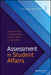 Assessment In Student Affairs: A Contemporary Look by John H. Schuh, J. Patrick Biddix, Laura A. Dean