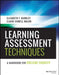 Learning Assessment Techniques: A Handbook for College Faculty by Elizabeth F. Barkley