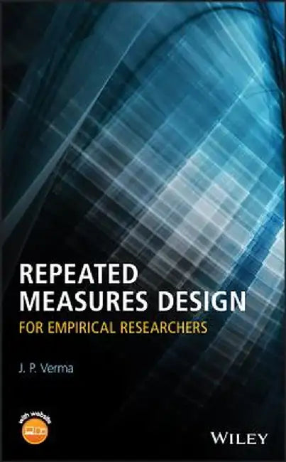 Repeated Measures Design for Empirical Researchers by J. P. Verma