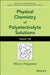 Physical Chemistry of Polyelectrolyte Solutions by Mitsuru Nagasawa