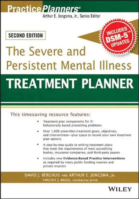 The Severe and Persistent Mental Illness Treatment Planner by Arthur E. Jongsma
